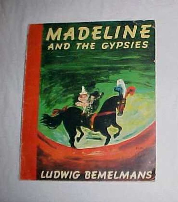 Cover Art for B001FI2VR6, 1973 Madeline And The Gypsies (Viking Seafarer/Second Edition) by Ludwig Bemelmans