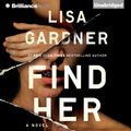 Cover Art for 9781480598621, Find Her by Lisa Gardner