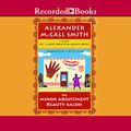 Cover Art for 9781470368937, The Minor Adjustment Beauty Salon by Alexander Mccall Smith