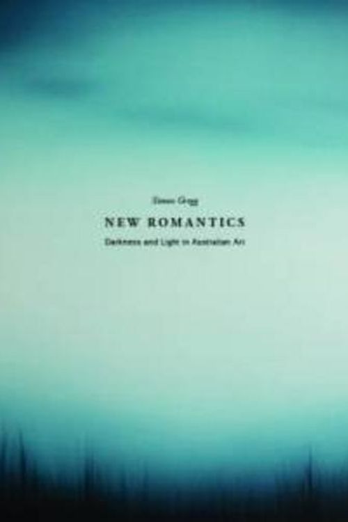 Cover Art for 9781921509919, New Romantics by Simon Gregg