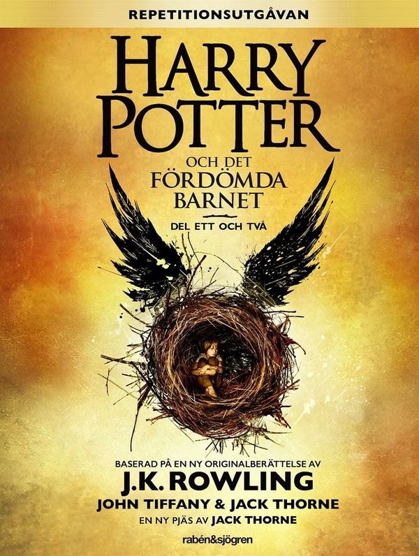 Cover Art for 9789129701852, Harry Potter och Det fördömda barnet, del ett och två (Repetitionsversionen) (Swedish Edition) by J. K. Rowling