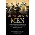 Cover Art for B00C47FE2Q, Monuments Men Allied Heroes, Nazi Thieves and the Greatest Treasure Hunt in History by Edsel, Robert M. ( AUTHOR ) Jun-03-2010 Paperback by Robert M. Edsel