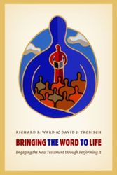 Cover Art for 9780802868855, Bringing the Word to Life by Richard Ward, David Trobisch