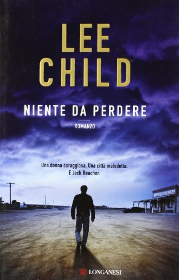 Cover Art for 9788830427617, Niente da perdere by Lee Child