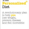 Cover Art for 9781785041303, The Personalized DietThe revolutionary plan to help you lose weight,... by Eran Segal, Eran Elinav