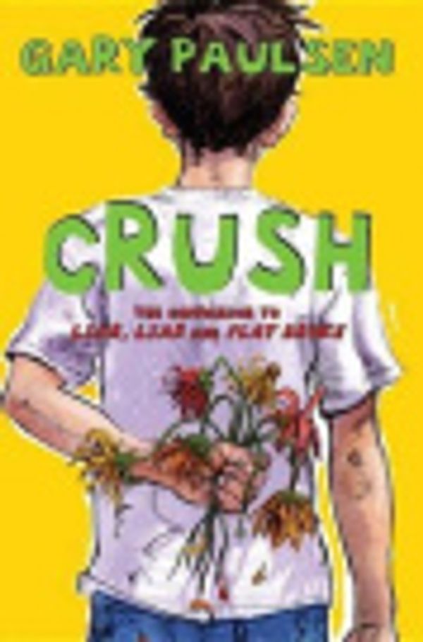 Cover Art for 9781299082168, Crush by Gary Paulsen