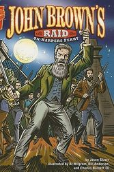Cover Art for 9780736862066, John Browns Raid on Harpers Ferry by Jason Glaser
