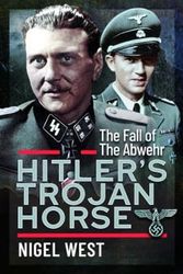 Cover Art for 9781399076036, Hitler's Trojan Horse by Nigel West