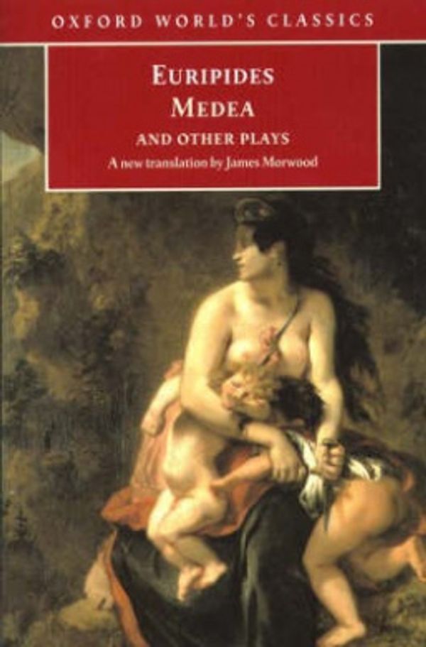 Cover Art for 9780192824424, Medea and Other Plays by Euripides