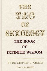 Cover Art for 9780942196023, The Tao of sexology: The book of infinite wisdom by Stephen T. Chang