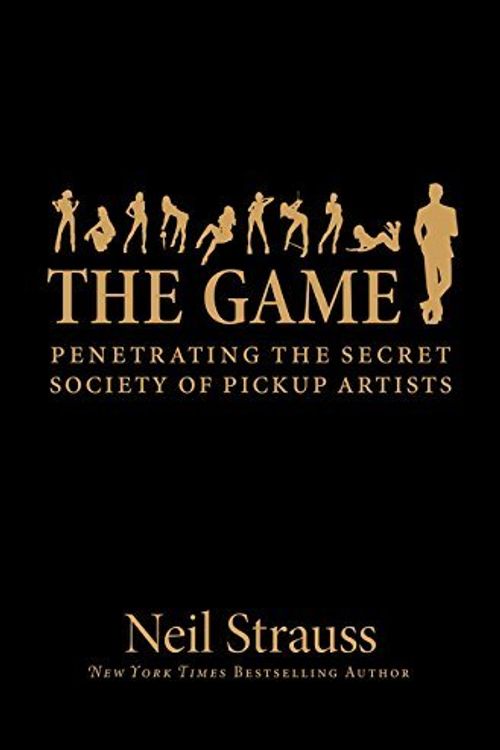 Cover Art for B01K3NB21Y, The Game: Penetrating the Secret Society of Pickup Artists by Neil Strauss (2006-08-01) by Neil Strauss