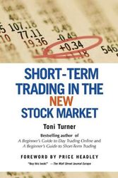 Cover Art for 9780312325701, Short-Term Trading in the New Stock Market by Toni Turner