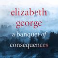 Cover Art for B016EDL2XA, A Banquet of Consequences by Elizabeth George