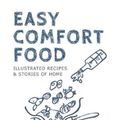 Cover Art for 9789814868488, Easy Comfort Food by Bill Ho