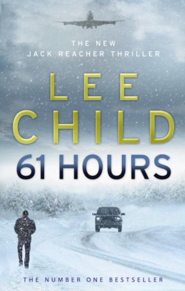 Cover Art for 9781409094777, 61 Hours by Lee Child