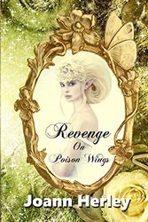 Cover Art for 9781727325096, Revenge On Poison Wings by Joann Herley