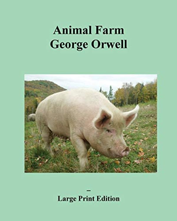 Cover Art for 9784871872690, Animal Farm - Large Print Edition by George Orwell