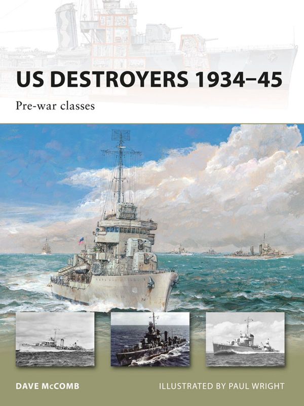 Cover Art for 9781780962863, US Destroyers 19340-45: Pre-war classes by Dave McComb