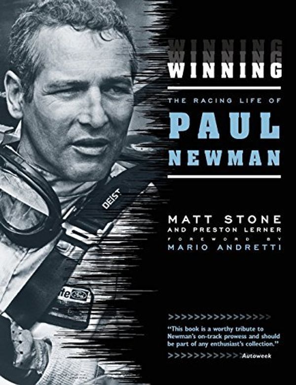 Cover Art for B01N913GI4, Winning: The Racing Life of Paul Newman by Matt Stone Preston Lerner (2014-03-15) by Matt Stone Preston Lerner