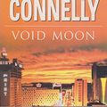 Cover Art for 9780752837161, Void Moon by Michael Connelly