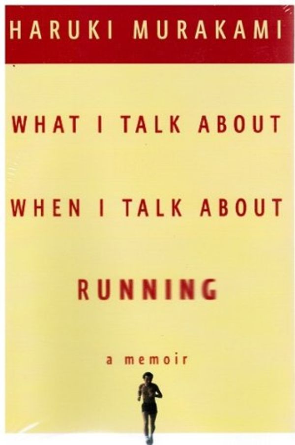 Cover Art for 9781607516347, What I Talk About When I Talk About Running by Haruki Murakami