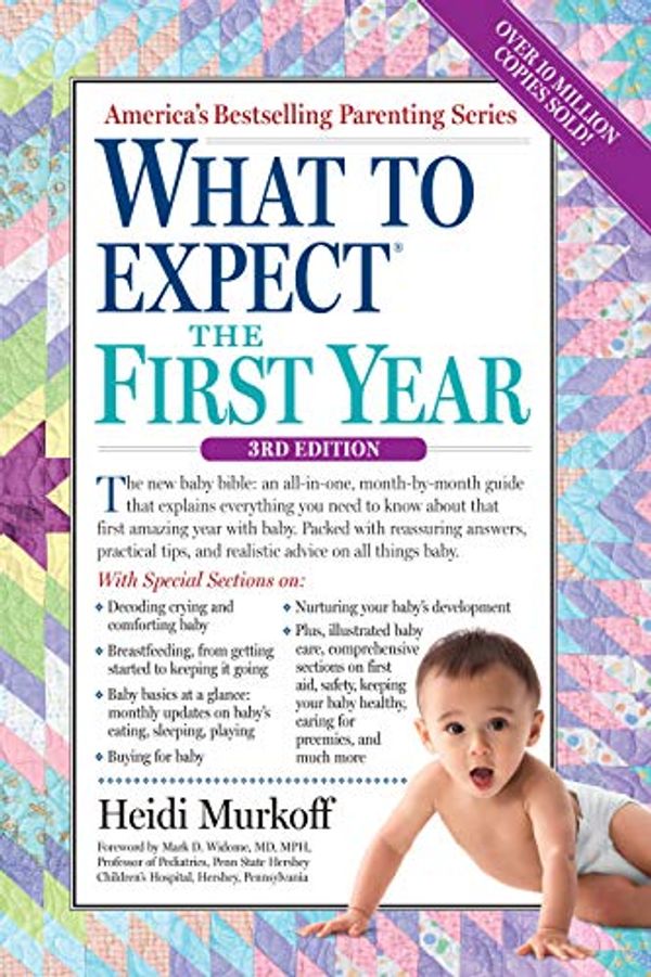 Cover Art for 8601410692261, What to Expect the First Year by Heidi Murkoff