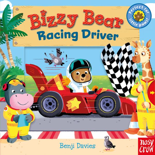 Cover Art for 9781788002448, Racing Driver (Bizzy Bear) by Benji Davies