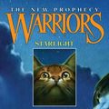 Cover Art for 9780060827588, Warriors: The New Prophecy #4: Starlight by Erin Hunter