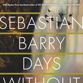 Cover Art for 9780571277001, Days Without End by Sebastian Barry