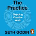 Cover Art for 9780241492291, The Practice by Seth Godin