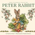Cover Art for 9781646432332, The Classic Tale of Peter Rabbit Board Book (the Revised Edition): Illustrated by New York Times Bestselling Artist, Charles Santore by Beatrix Potter