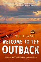 Cover Art for 9781921518638, Welcome to the Outback by Sue Williams