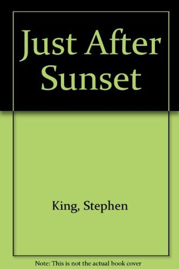 Cover Art for 9781607510901, Just After Sunset by Stephen King