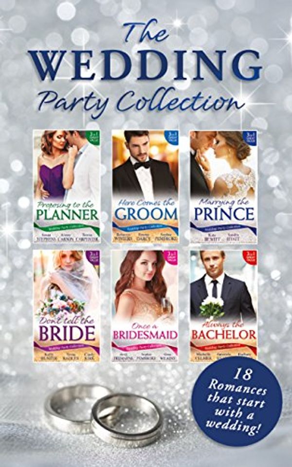 Cover Art for B01NGZIUPL, The Wedding Party Collection (Mills & Boon e-Book Collections) by Kelly Hunter, Tessa Radley, Cindy Kirk, Kate Hewitt, Sandra Hyatt, Michelle Celmer, Amanda Berry, Barbara Hannay, Avril Tremayne, Sophie Pembroke, Teresa Carpenter, Aimee Carson, Emma Darcy, Susan Stephens, Gina Wilkins, Rebecca Winters