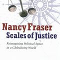 Cover Art for 9780231146807, Scales of Justice by Nancy Fraser