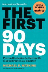 Cover Art for 9781647822859, The First 90 Days, Newly Revised and Updated by Michael D. Watkins