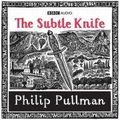 Cover Art for 8601410167769, By Philip Pullman His Dark Materials Part 2: The Subtle Knife [Audio CD] by Philip Pullman