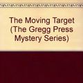 Cover Art for 9780839825388, The Moving Target by Ross Macdonald