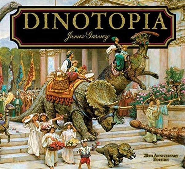 Cover Art for 8601200666922, Dinotopia, A Land Apart from Time: 20th Anniversary Edition (Calla Editions) by James Gurney