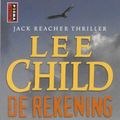 Cover Art for 9789021007977, De rekening: Jack Reacher thriller (Poema pocket Thriller) by L. Child