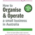 Cover Art for 9781741148800, How to Organise & Operate a Small Business in Australia by John W. English