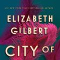 Cover Art for 9781526610423, City of Girls by Elizabeth Gilbert