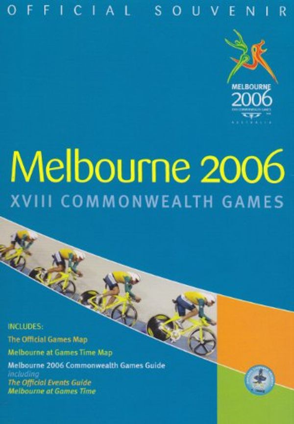 Cover Art for 9781741171631, Melbourne 2006 XVIII Souvenir Pack (Commonwealth Games) by 