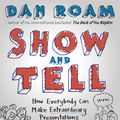 Cover Art for 9780241014981, Show and Tell by Dan Roam