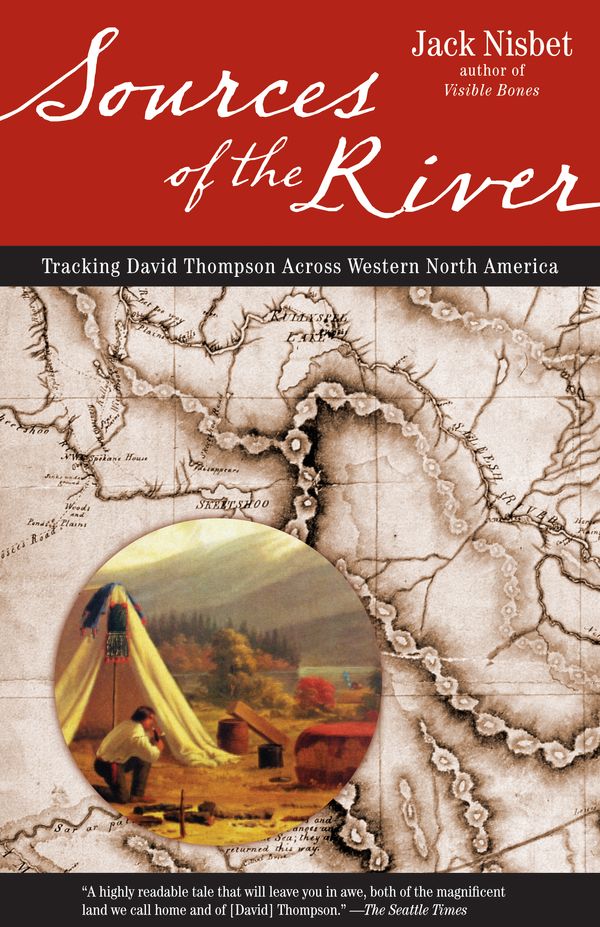 Cover Art for 9781570615221, Sources Of The River, 2nd Edition by Jack Nisbet