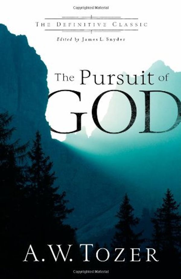 Cover Art for 9780830768783, The Pursuit of God (the Definitive Classic) by A W Tozer