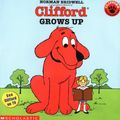 Cover Art for 9780439082334, Clifford Grows Up by Norman Bridwell