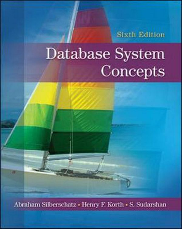 Cover Art for 9780073523323, Database System Concepts by Silberschatz Professor, Abraham, Henry F. Korth, S. Sudarshan