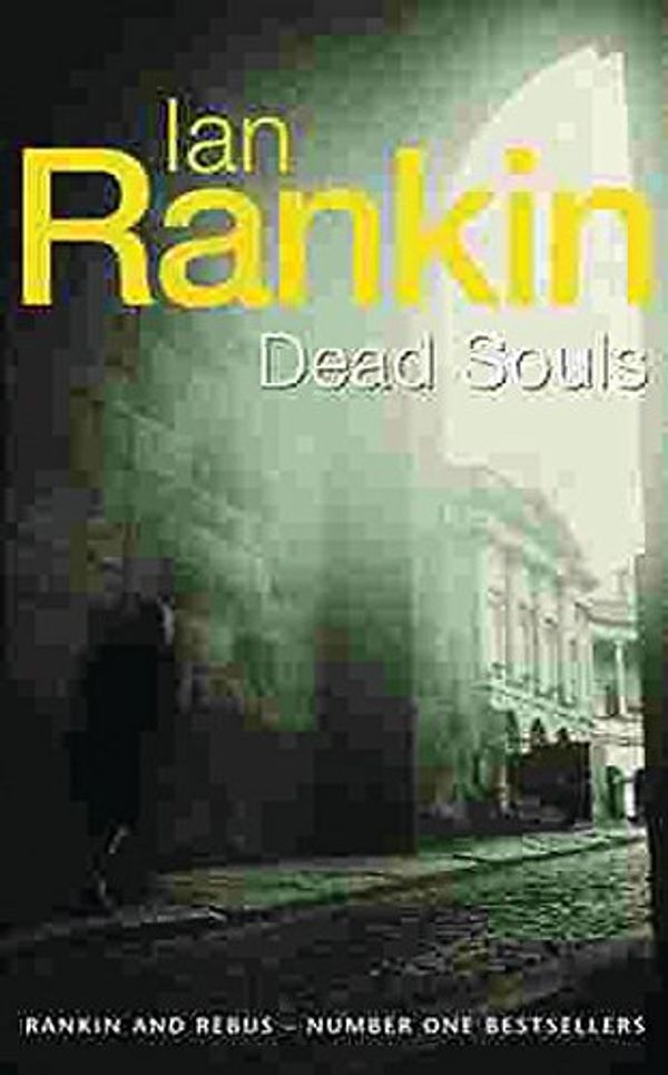 Cover Art for 9780752826844, Dead Souls by Ian Rankin
