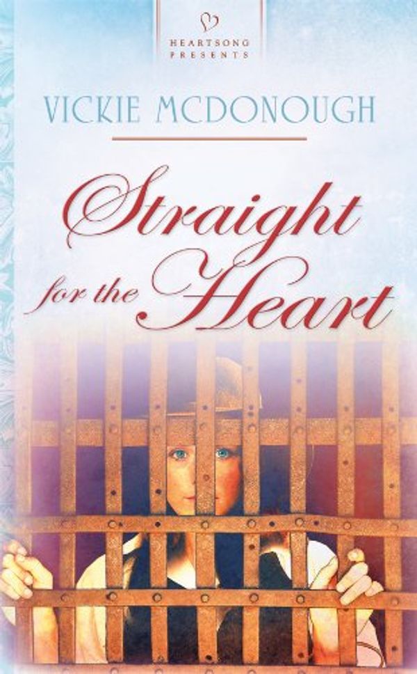 Cover Art for 9781602604384, Straight for the Heart by Vickie McDonough